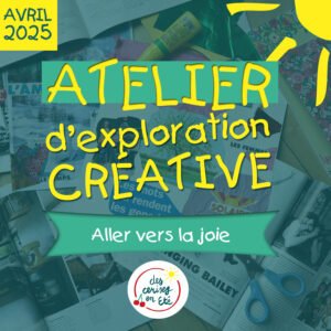 Lire la suite à propos de l’article Atelier d’Exploration Créative – 27 avril