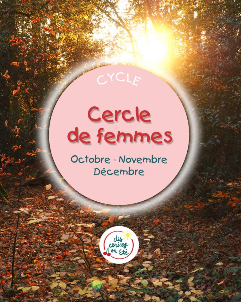 Lire la suite à propos de l’article Cycle de 3 cercles de femmes – Automne 2025